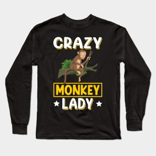 Crazy Monkey Lady I Monkey Long Sleeve T-Shirt